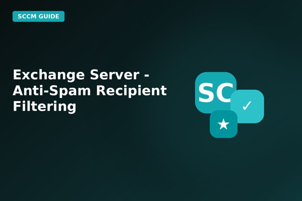 Exchange Server Anti Spam Recipient Filtering