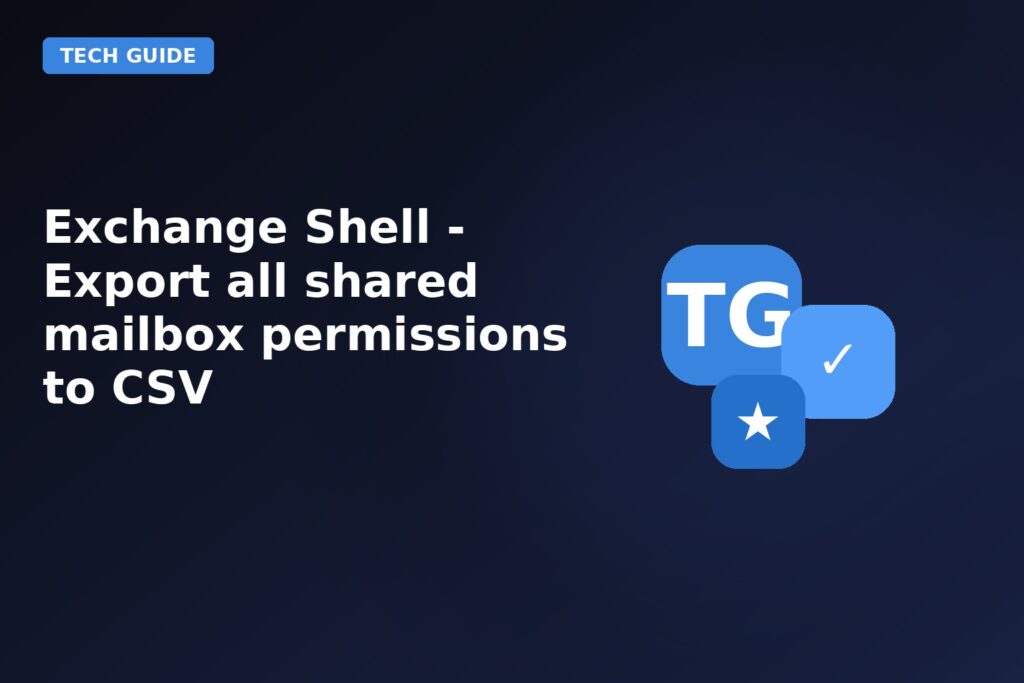 Exchange Shell Export All Shared Mailbox Permissions To CSV