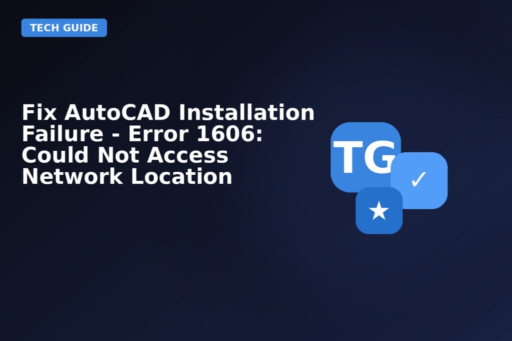 Fix Autocad Installation Failure Error 1606 Could Not Access Network