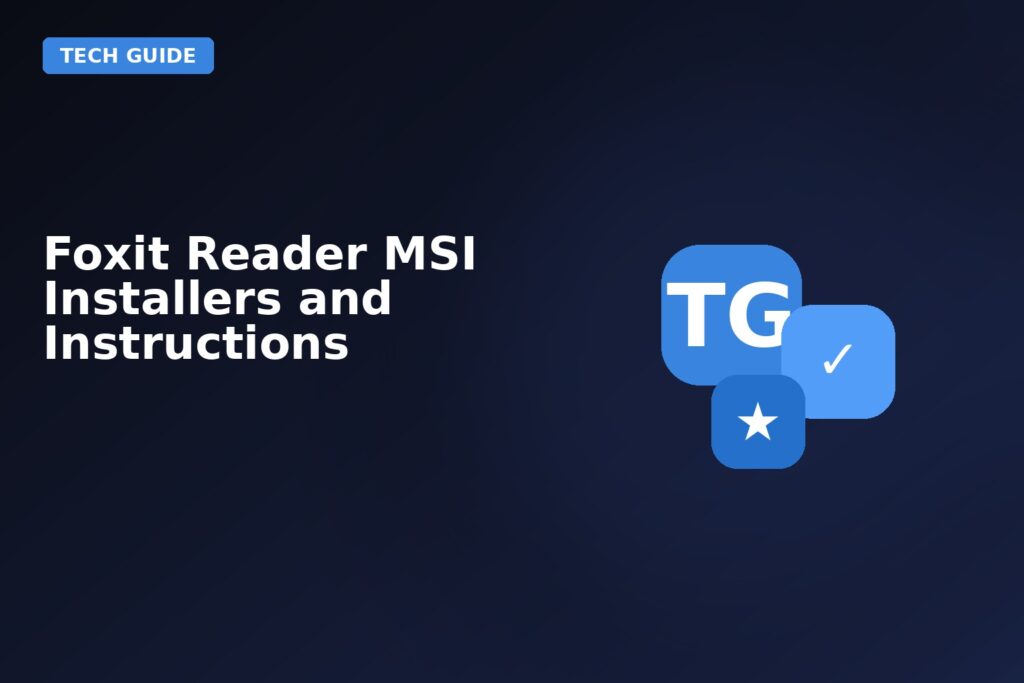 Foxit Reader MSI Installers And Instructions