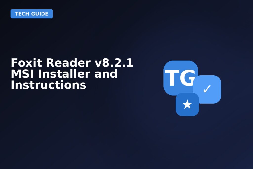 Foxit Reader V821 MSI Installer And Instructions