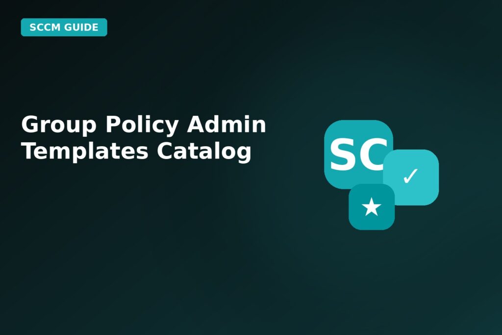 Group Policy Admin Templates Catalog