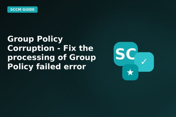 group policy corruption fix the processing of group policy failed