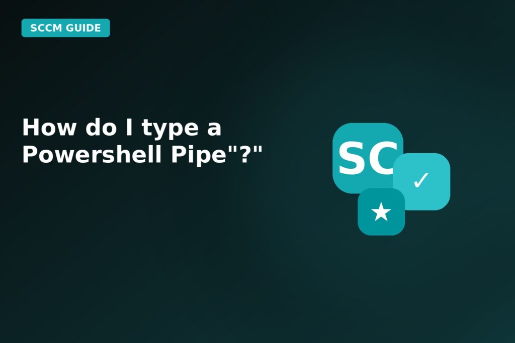 How Do I Type A Powershell Pipe