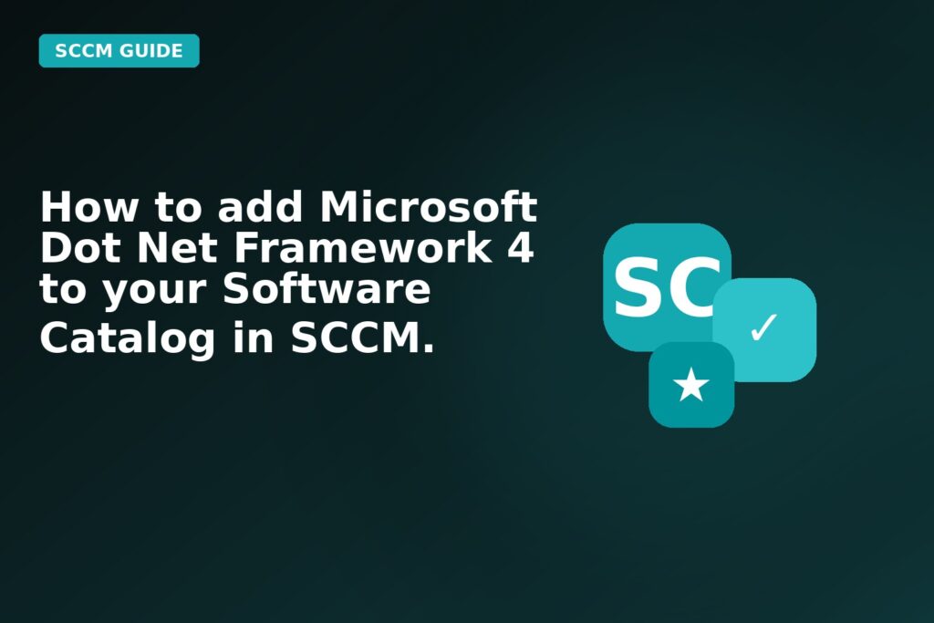 How To Add Microsoft Dot Net Framework 4 To Your Software Catalog In