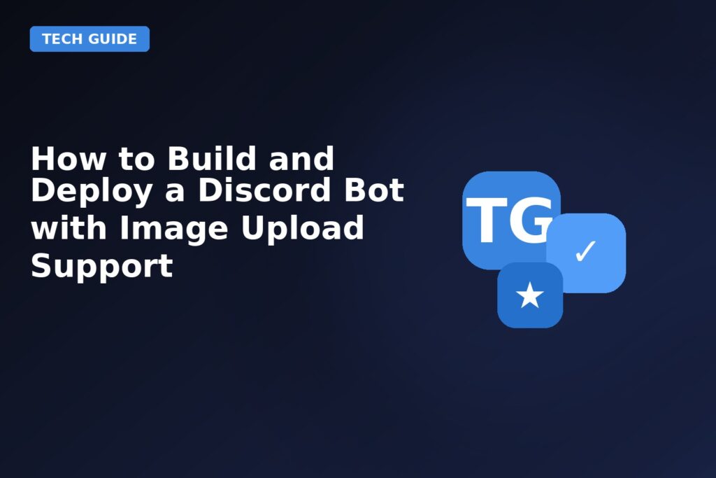 How To Build And Deploy A Discord Bot With Image Upload Support