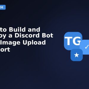 How To Build And Deploy A Discord Bot With Image Upload Support