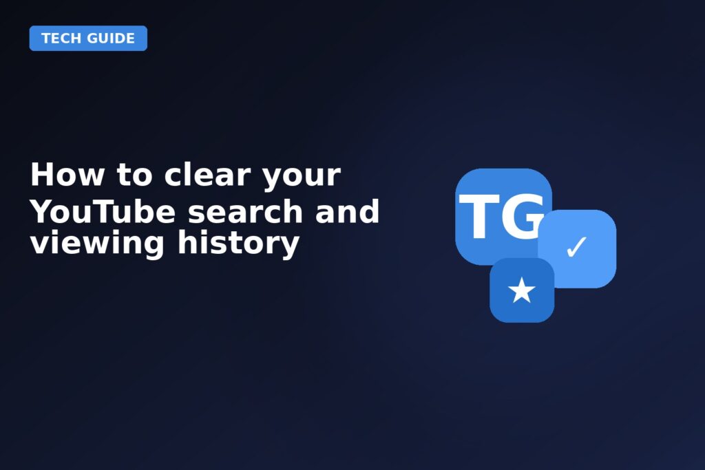 How To Clear Your Youtube Search And Viewing History
