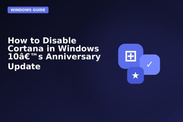 how to disable cortana in windows 10s anniversary update