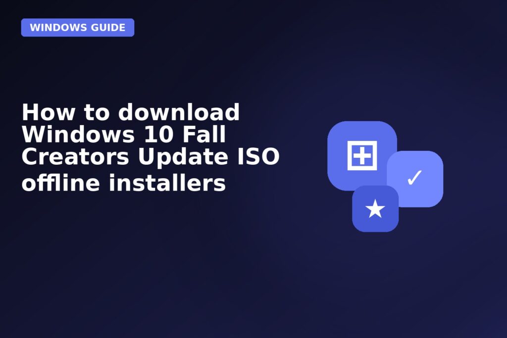 How To Download Windows 10 Fall Creators Update Iso Offline Installers