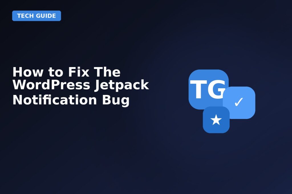 How To Fix The Wordpress Jetpack Notification Bug