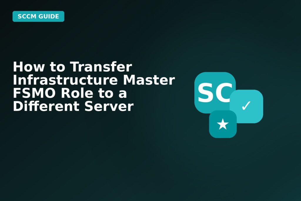 How To Transfer Infrastructure Master Fsmo Role To A Different Server