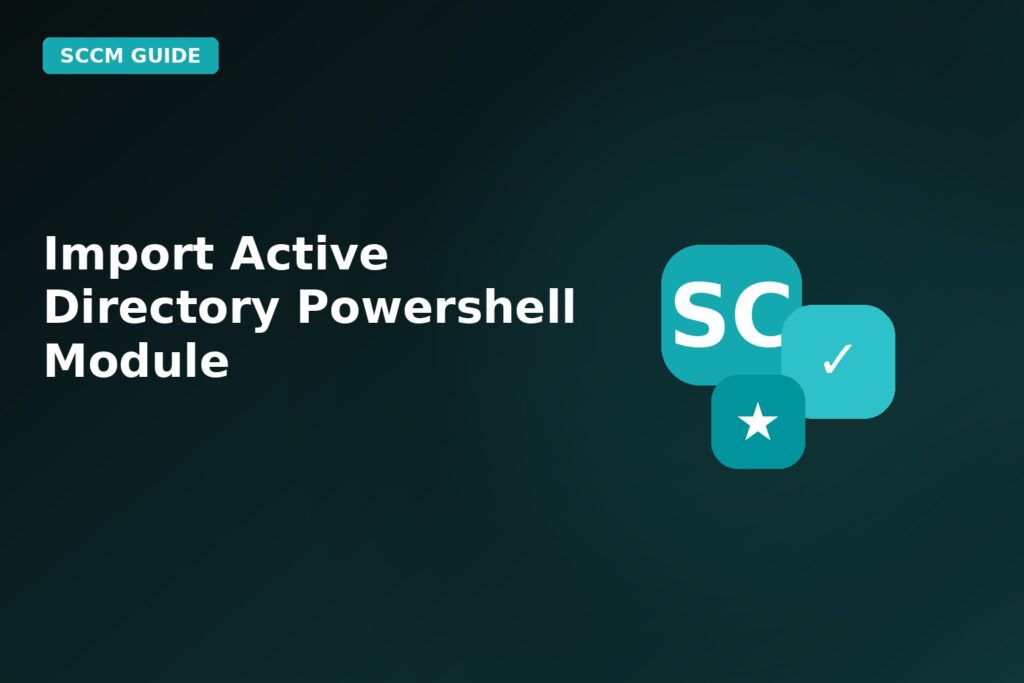 Import Active Directory Powershell Module