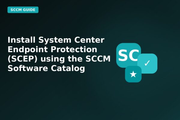 install system center endpoint protection scep using the sccm 1