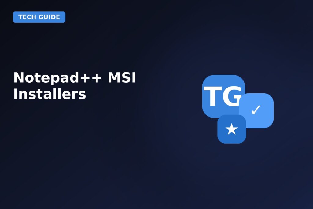 Notepad MSI Installers