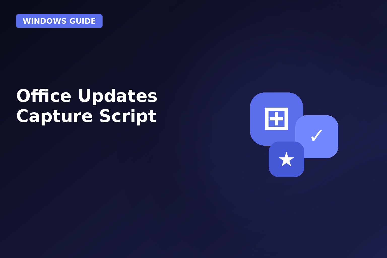 office updates capture script Office Updates Capture Script