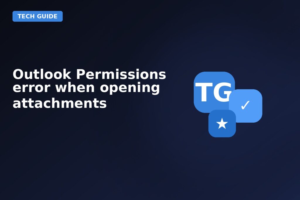 Outlook Permissions Error When Opening Attachments