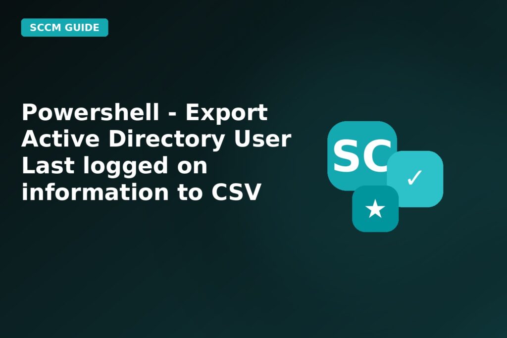 Powershell Export Active Directory User Last Logged On Information To