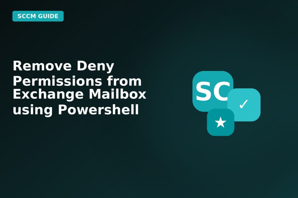 Remove Deny Permissions From Exchange Mailbox Using Powershell