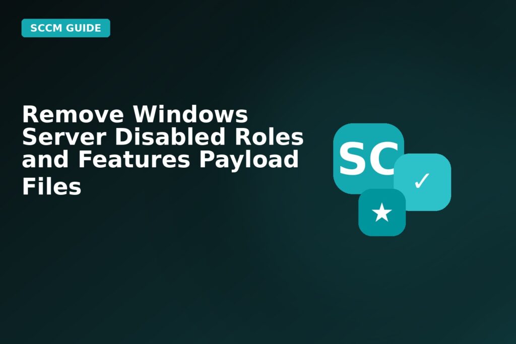 Remove Windows Server Disabled Roles And Features Payload Files