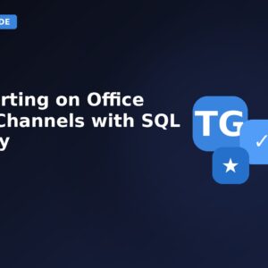 Reporting On Office 365 Channels With SQL Query