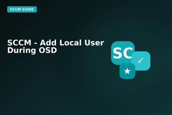 sccm add local user during osd