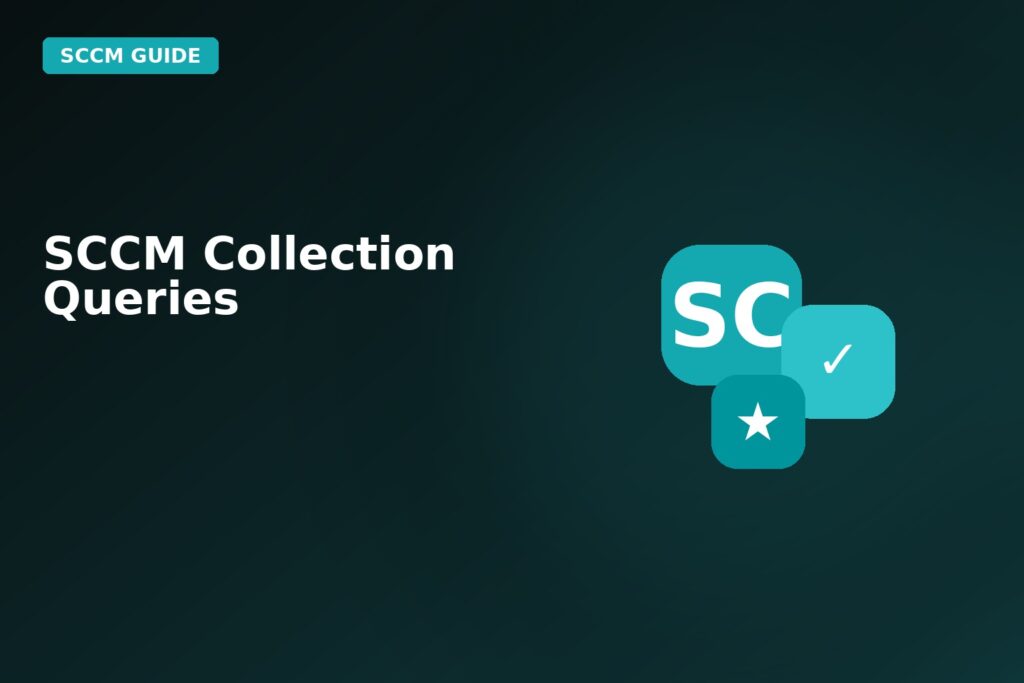 SCCM Collection Queries