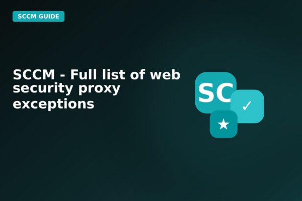 sccm full list of web security proxy exceptions