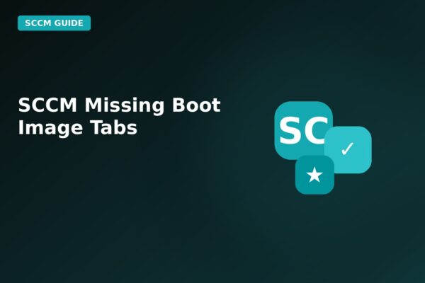 sccm missing boot image tabs