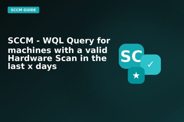 sccm wql query for machines with a valid hardware scan in the last x
