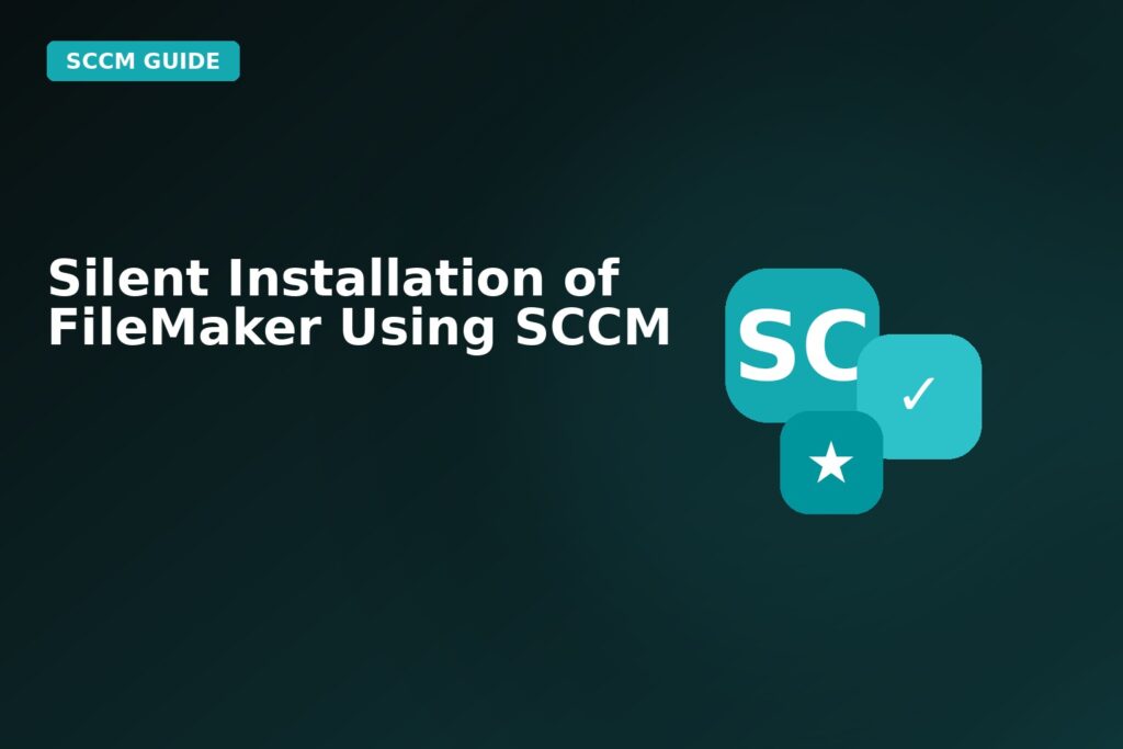silent installation of filemaker using sccm