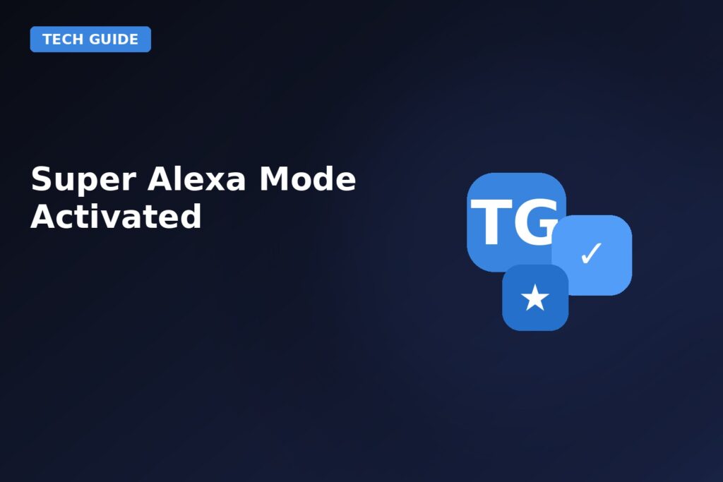 Super Alexa Mode Activated