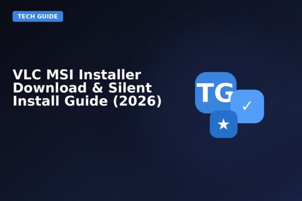 vlc msi installer download silent install guide 2026