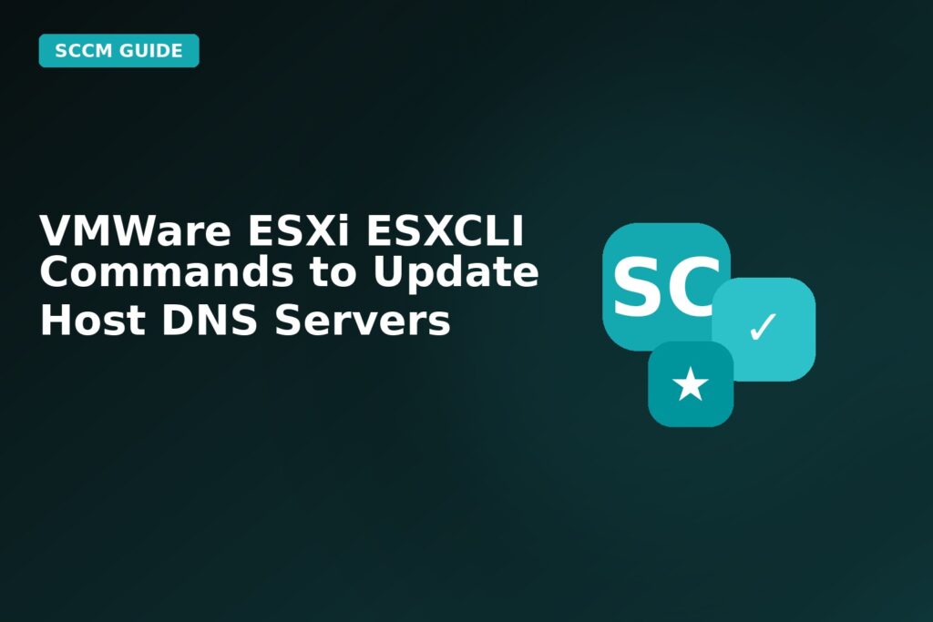 Vmware Esxi Esxcli Commands To Update Host DNS Servers