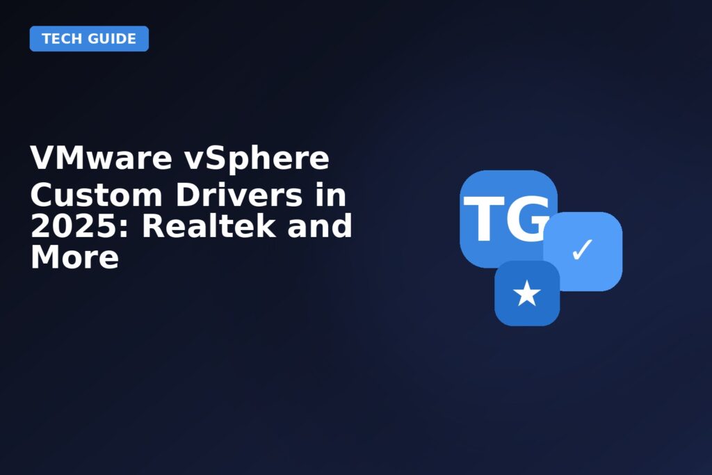 Vmware Vsphere Custom Drivers In 2025 Realtek And More