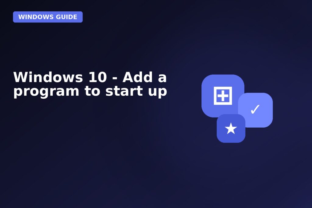 Windows 10 Add A Program To Start Up