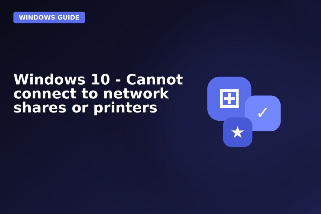 Windows 10 Cannot Connect To Network Shares Or Printers