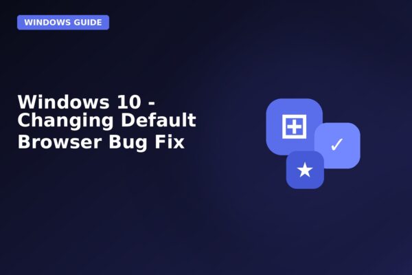 windows 10 changing default browser bug fix