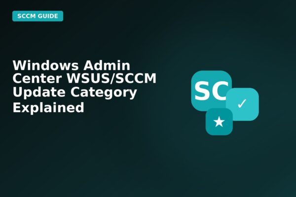 windows admin center wsussccm update category explained