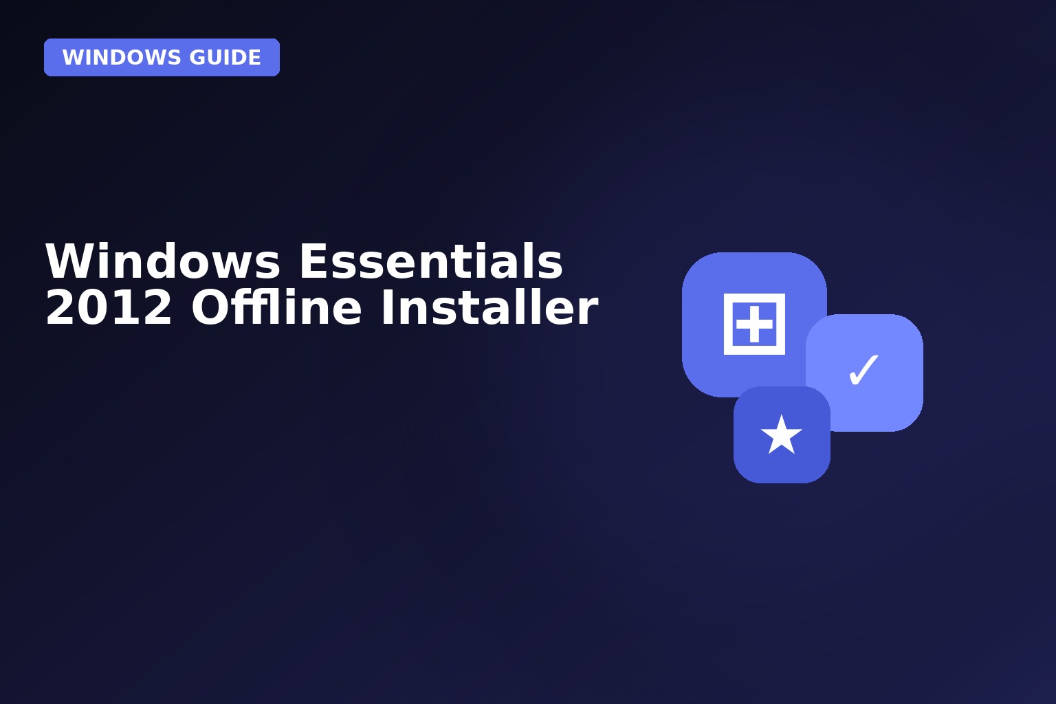 Windows Essentials 2012 Offline Installer