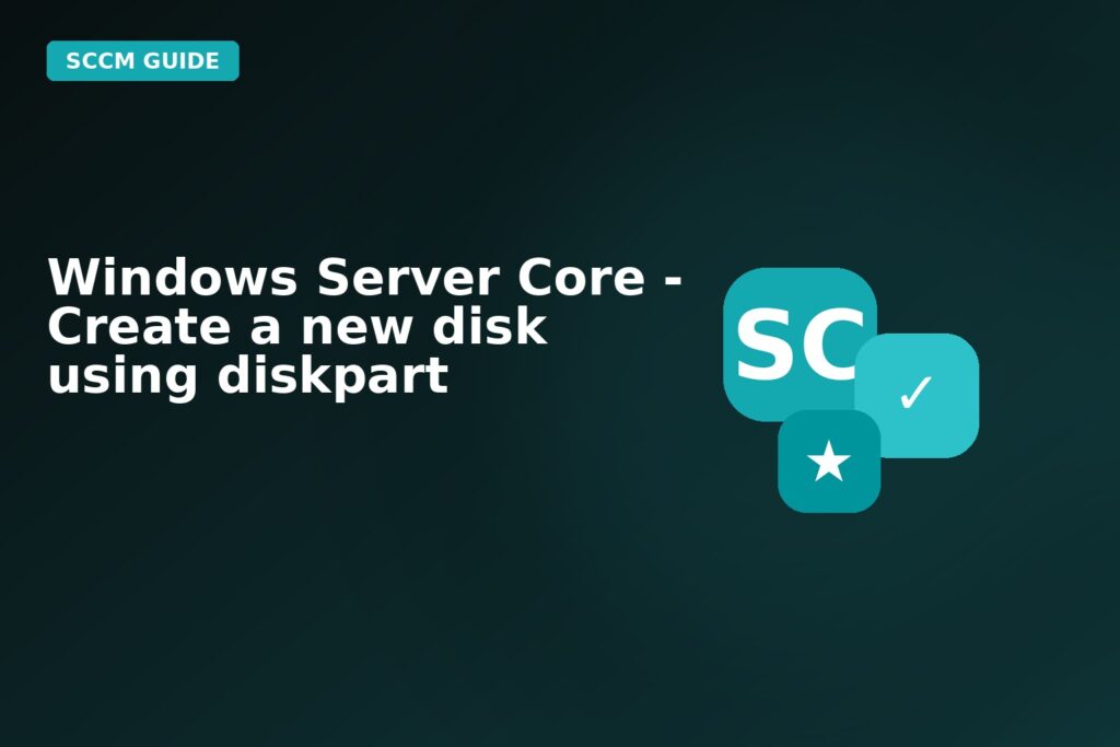 Windows Server Core Create A New Disk Using Diskpart