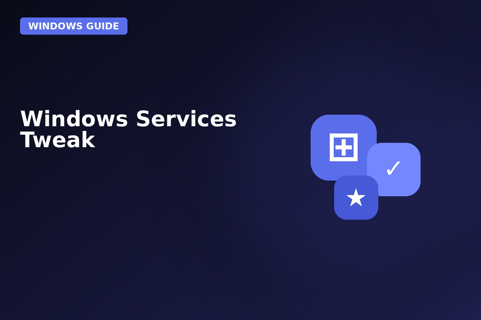 Windows Services Tweak