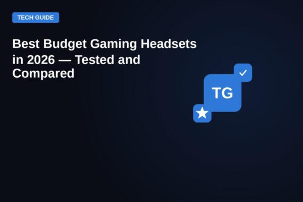 Best Budget Gaming Headsets in 2026 — Tested and Compared — featured image