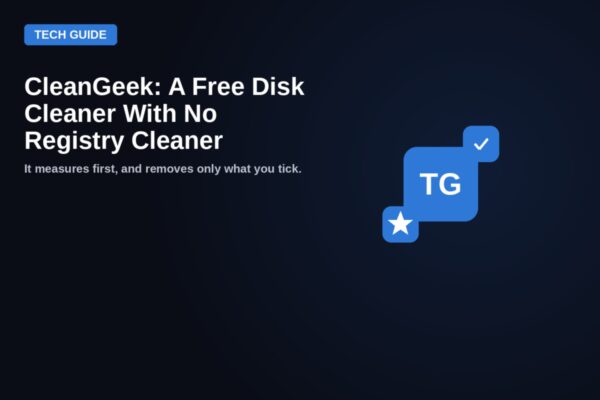 CleanGeek featured image — a free disk cleaner with no registry cleaner, on the TechyGeeksHome guide card