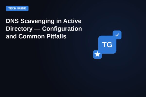DNS Scavenging in Active Directory. Configuration and Common Pitfalls. Featured image