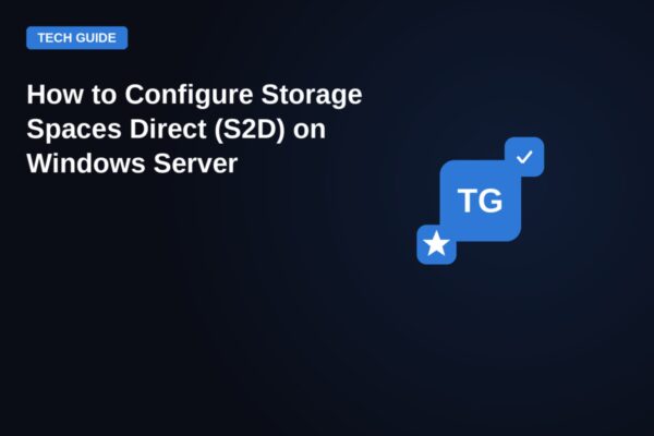 How to Configure Storage Spaces Direct (S2D) on Windows Server — featured image