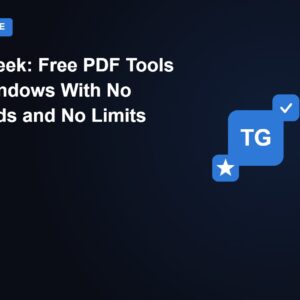 PDFGeek: free PDF tools for Windows with no uploads and no limits