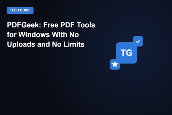 PDFGeek: free PDF tools for Windows with no uploads and no limits
