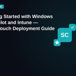 Getting Started with Windows Autopilot and Intune — Zero-Touch Deployment Guide — featured image