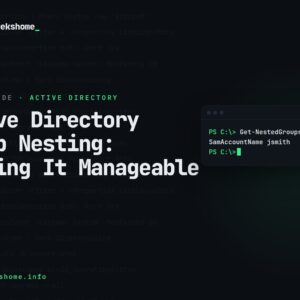 Active Directory Group Nesting: Keeping It Manageable